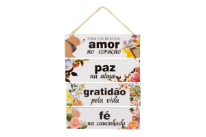 QUADRO DECORATIVO 39X28CM (PARA UM BOM DIA AMOR NO CORACAO PAZ NA ALMA GRATIDAO PELA VIDA FE NA CAMINHADA) REF-QQP001